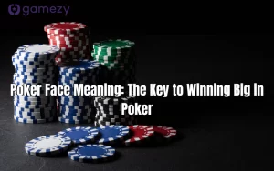 poker face meaning